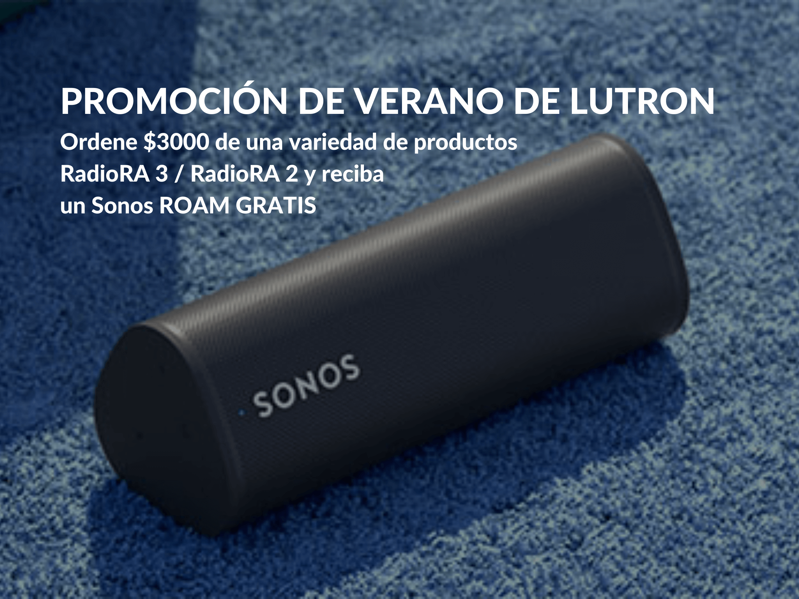 PROMOCIÓN DE VERANO DE LUTRON