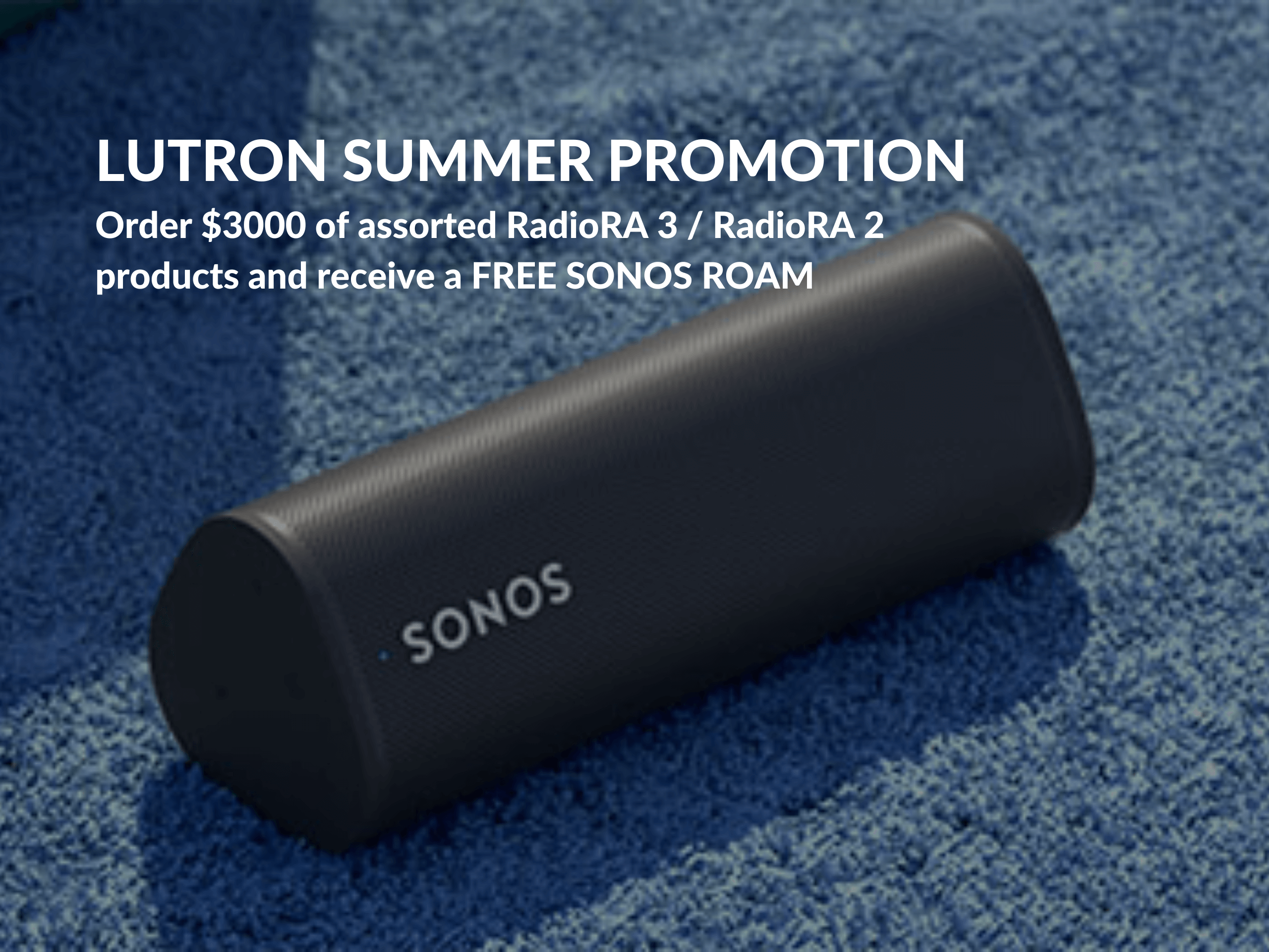 LUTRON SUMMER PROMOTION