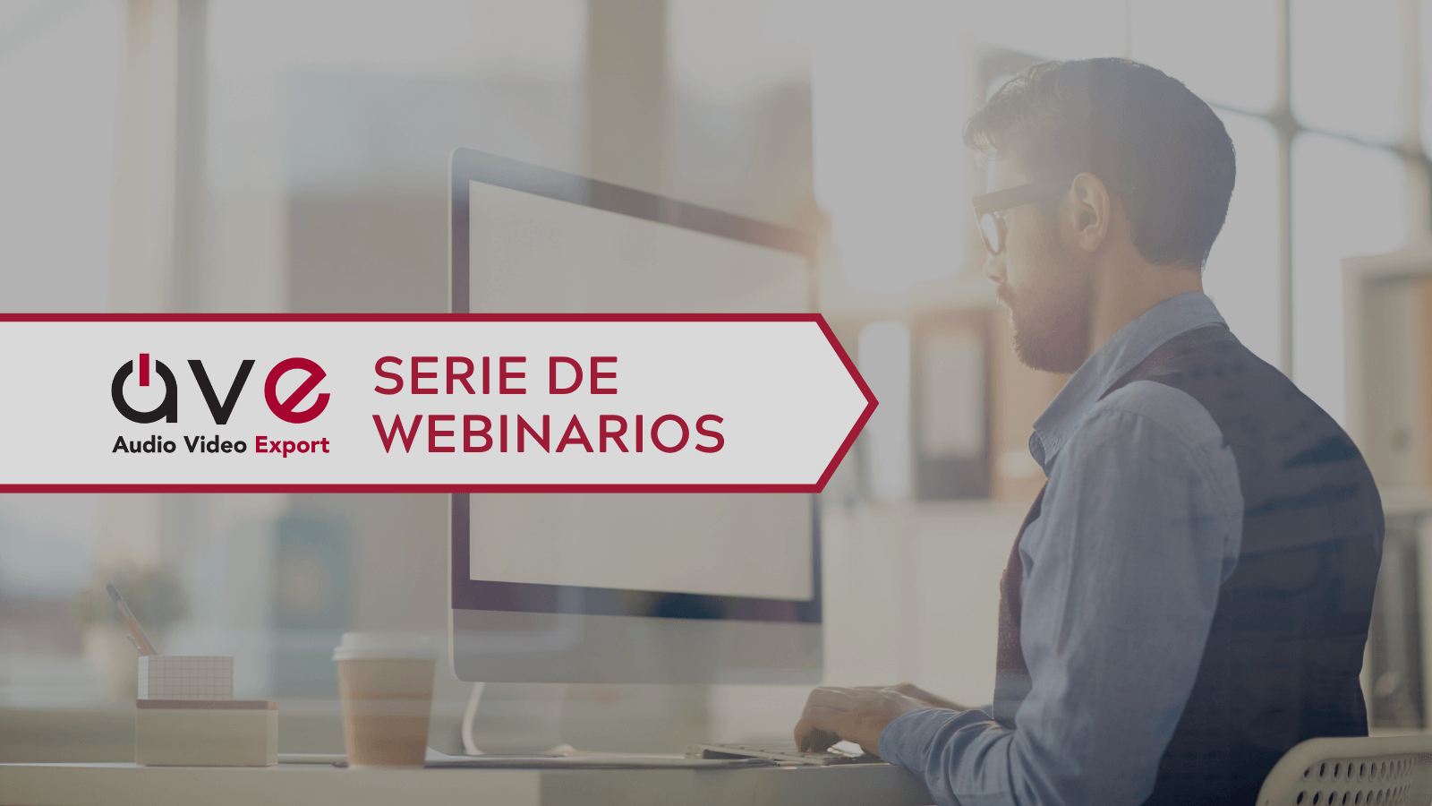 AVE Serie de Webinarios de Cuarto Semestre