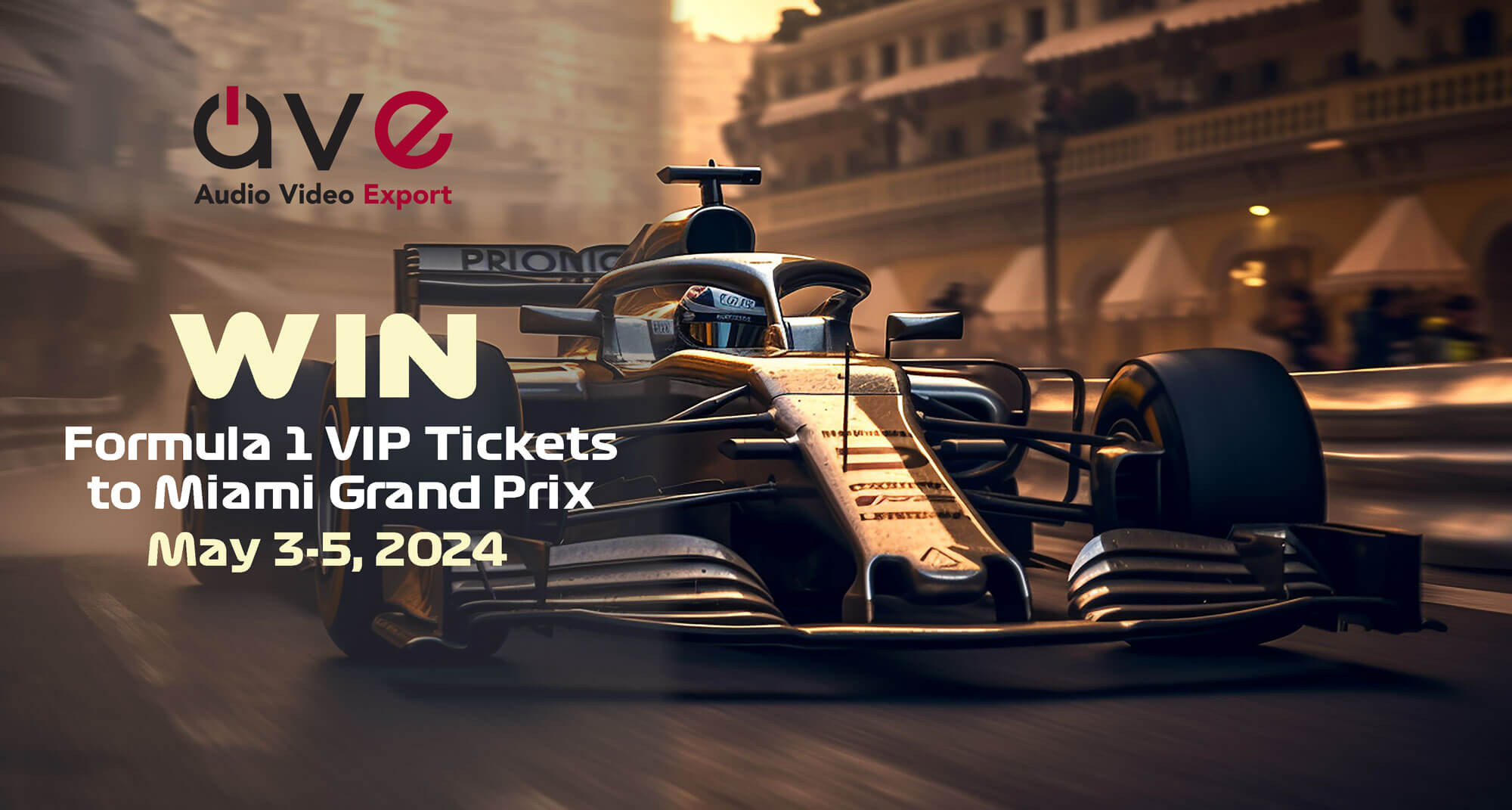 Join the Race to Win Formula 1 VIP Tickets with Audio Video Export (AVE) F1 Sales Challenge!